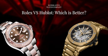 Rolex VS Hublot: Which is Better?